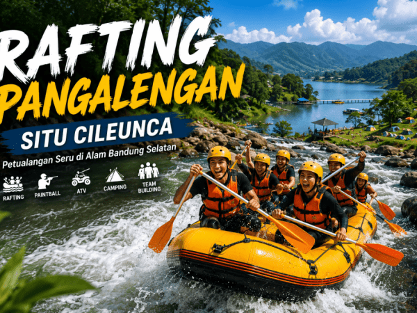 Rafting Pangalengan & Situ Cileunca | Alternatif Rafting Bogor